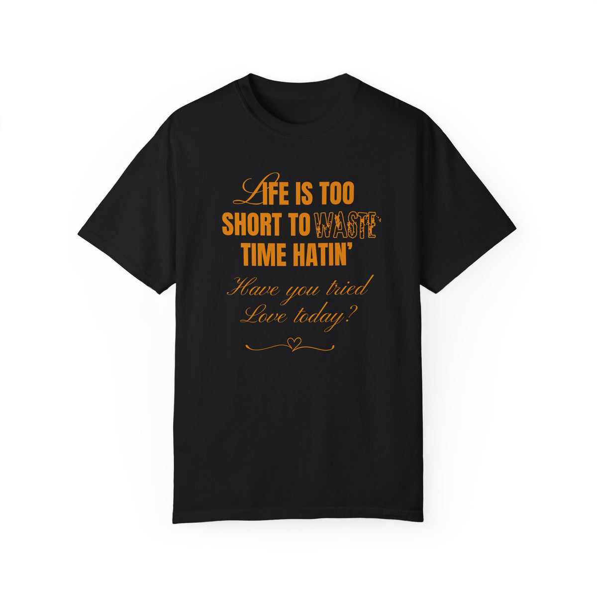 Life Is Too Short