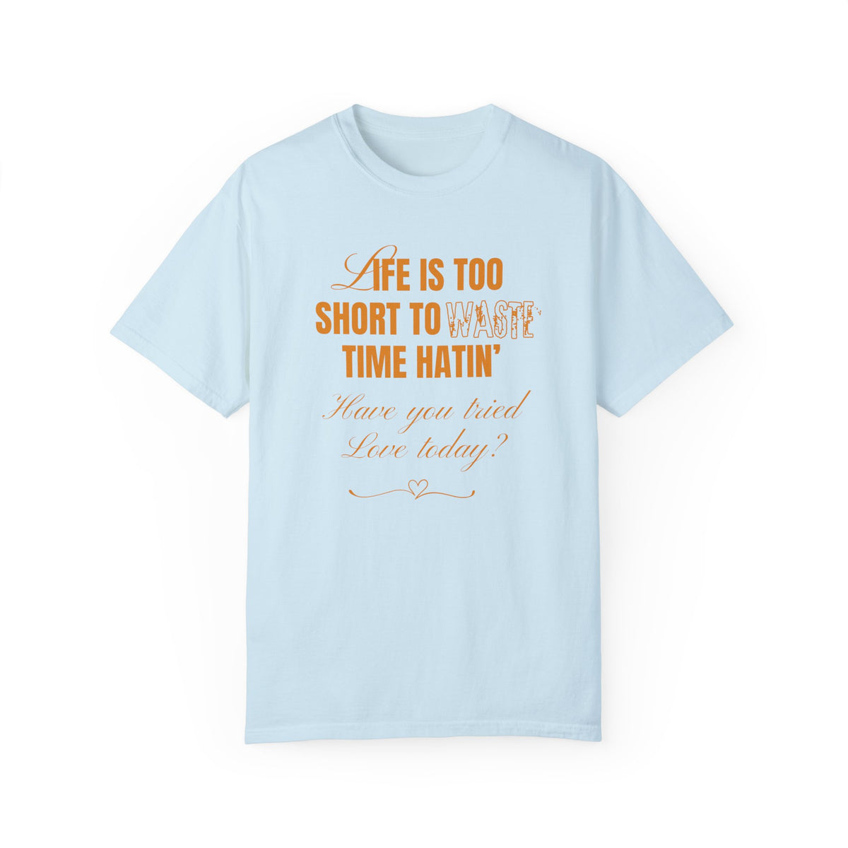 Life Is Too Short
